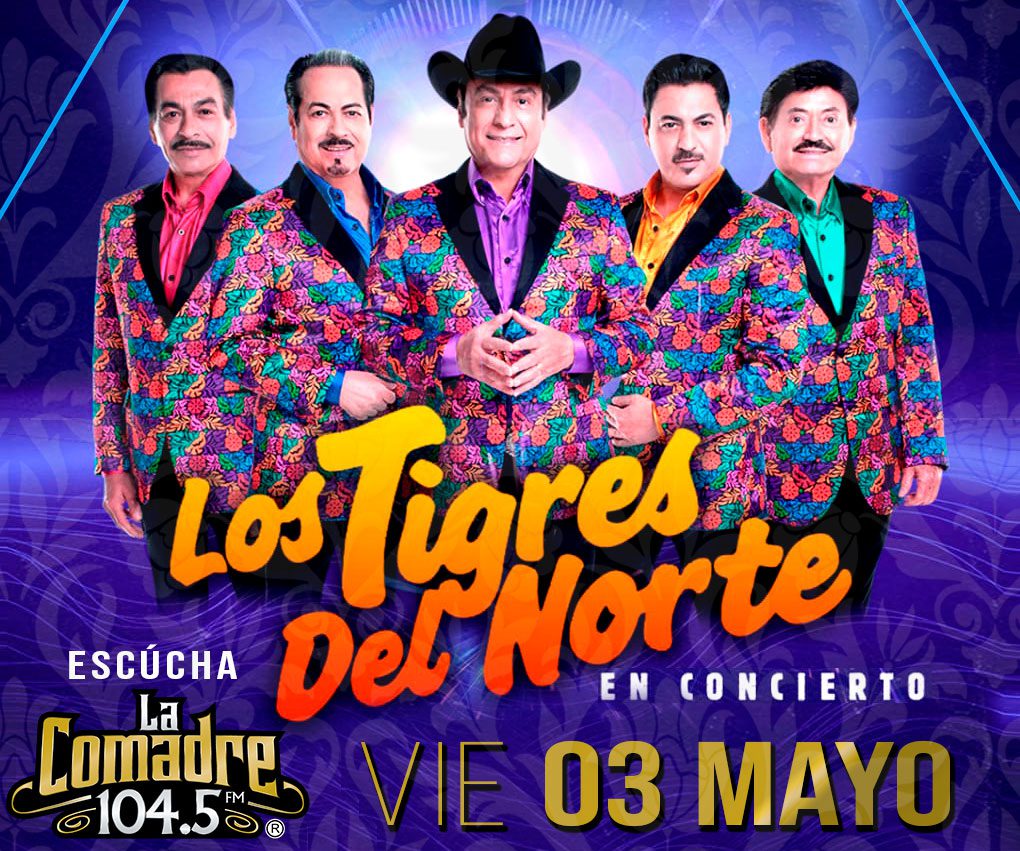 Gana boletos, foto o la texana autografiada de los Tigres del Norte con La  Comadre 104.5 en Pachuca | La Comadre | Puros Éxitos!!!